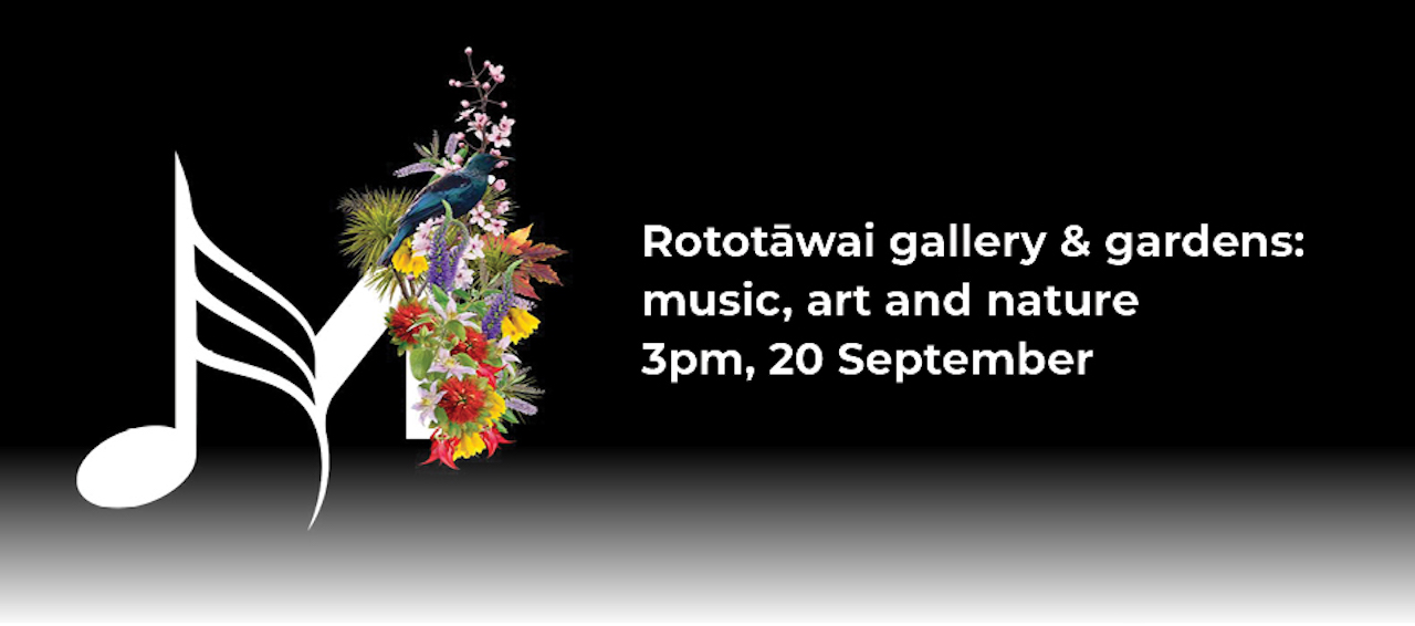 Banner for Rototawai: music art and nature concert 3pm 20 September